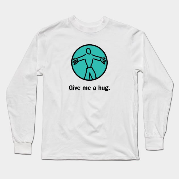 Give me a hug Long Sleeve T-Shirt by Snarx